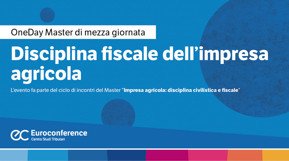 Immagine Disciplina fiscale dell’impresa agricola | Euroconference